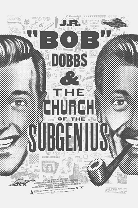 Poster of the movie J.R. 'Bob' Dobbs and the Church of the SubGenius