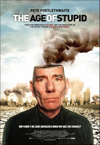 Poster of the movie The Age of Stupid