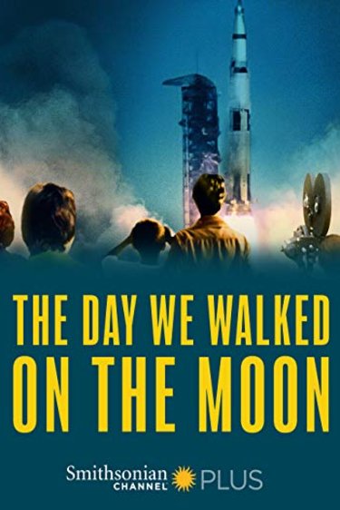 L'affiche du film The Day We Walked on the Moon
