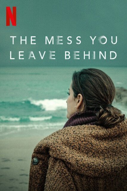 L'affiche originale du film The Mess You Leave Behind en espagnol