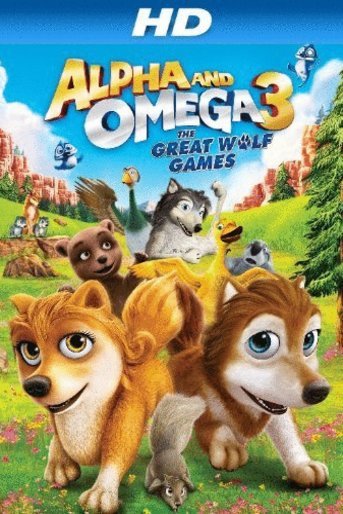 L'affiche du film Alpha and Omega 3: The Great Wolf Games