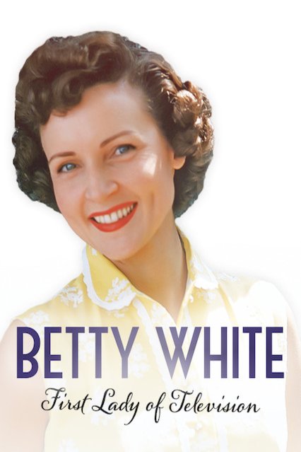 L'affiche du film Betty White: First Lady of Television