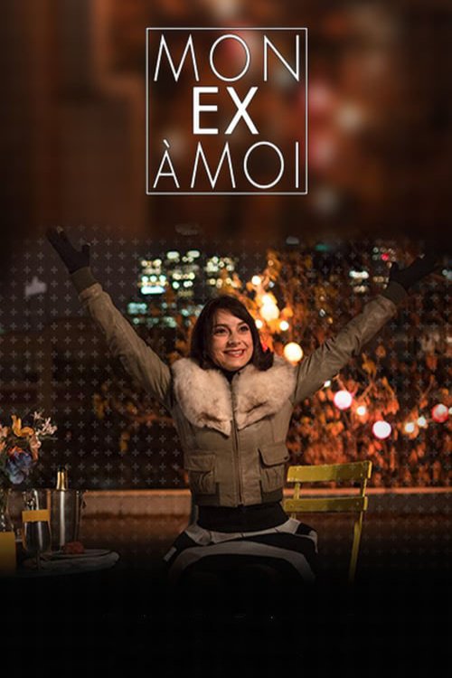 L'affiche du film Mon ex à moi