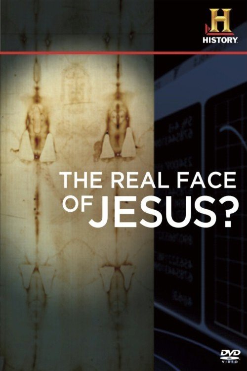 Poster of the movie The Real Face of Jesus? [2010]