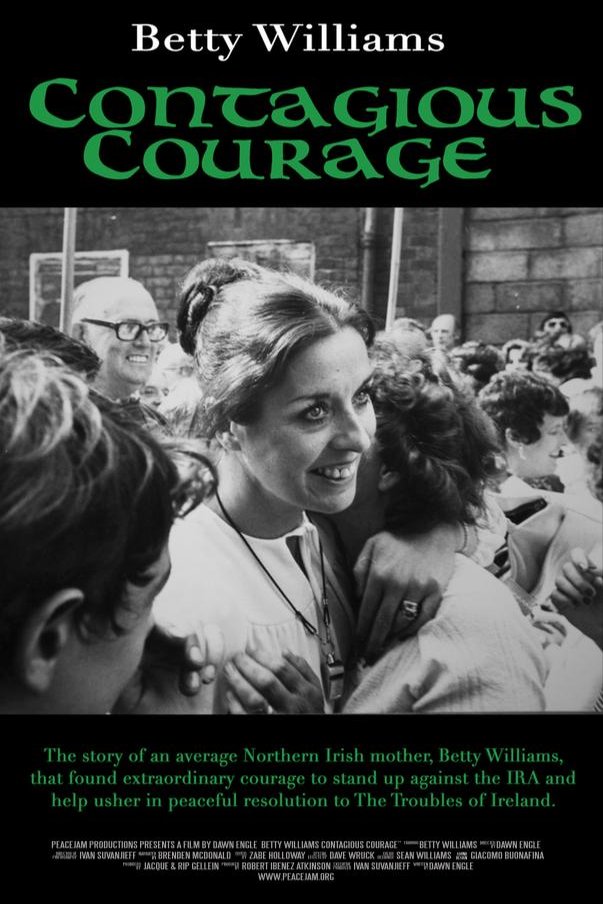 L'affiche du film Betty Williams: Contagious Courage