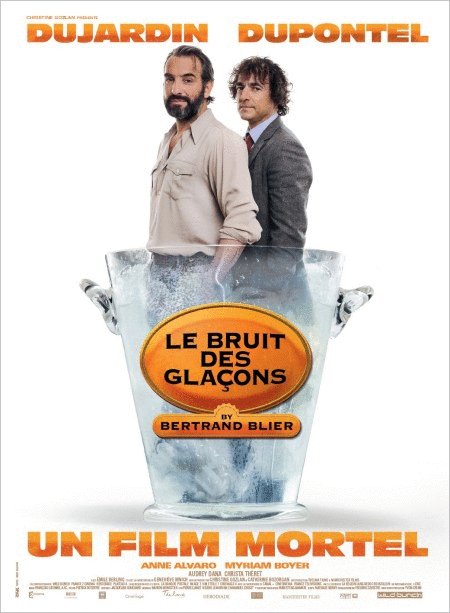 L'affiche du film Le Bruit des glaçons