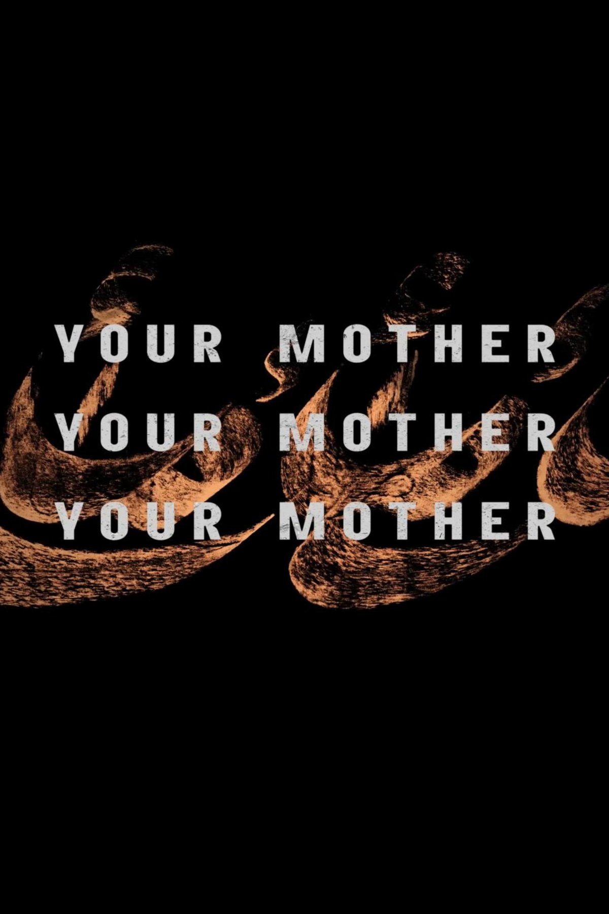 L'affiche du film Your Mother Your Mother Your Mother [2026]