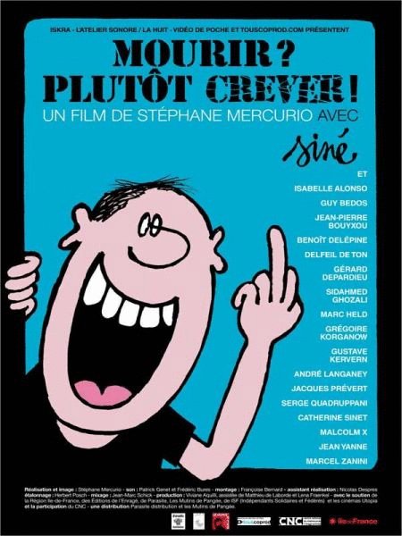 L'affiche du film Mourir? Plutôt crever!