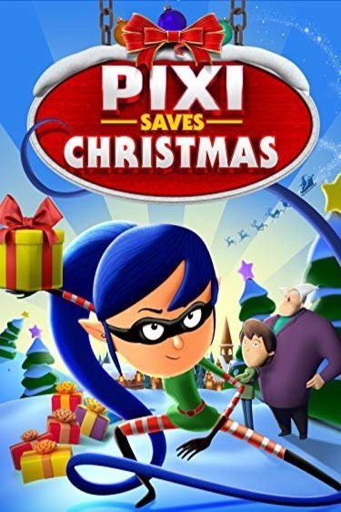 L'affiche du film Pixi Saves Christmas