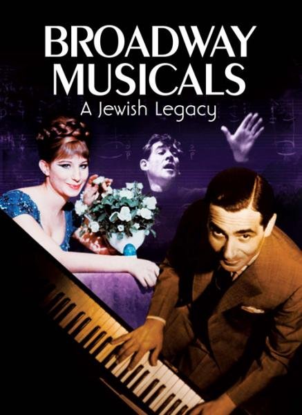 L'affiche du film Broadway Musicals: A Jewish Legacy