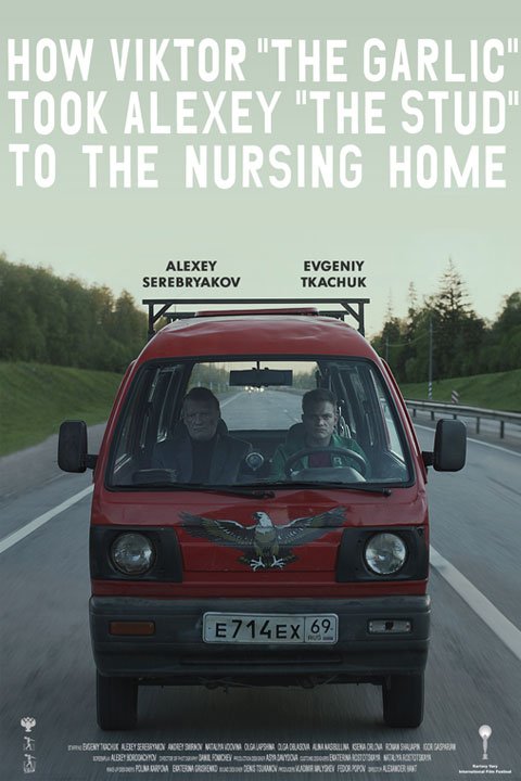 L'affiche du film How Viktor the Garlic Took Alexey the Stud To the Nursing Home