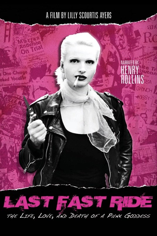 L'affiche du film Last Fast Ride: The Life, Love and Death of a Punk Goddess