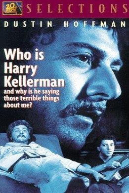 L'affiche du film Who Is Harry Kellerman and Why Is He Saying Those Terrible Things About Me?