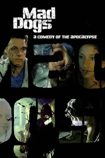 Poster of the movie Mad Dogs