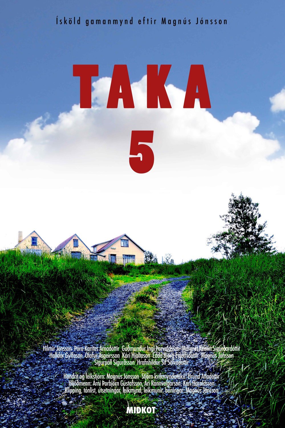 L'affiche originale du film Taka 5 en Islandais