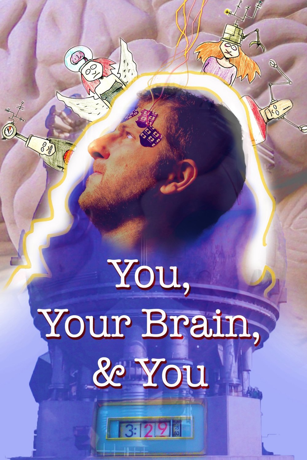 Poster of the movie You, Your Brain, & You