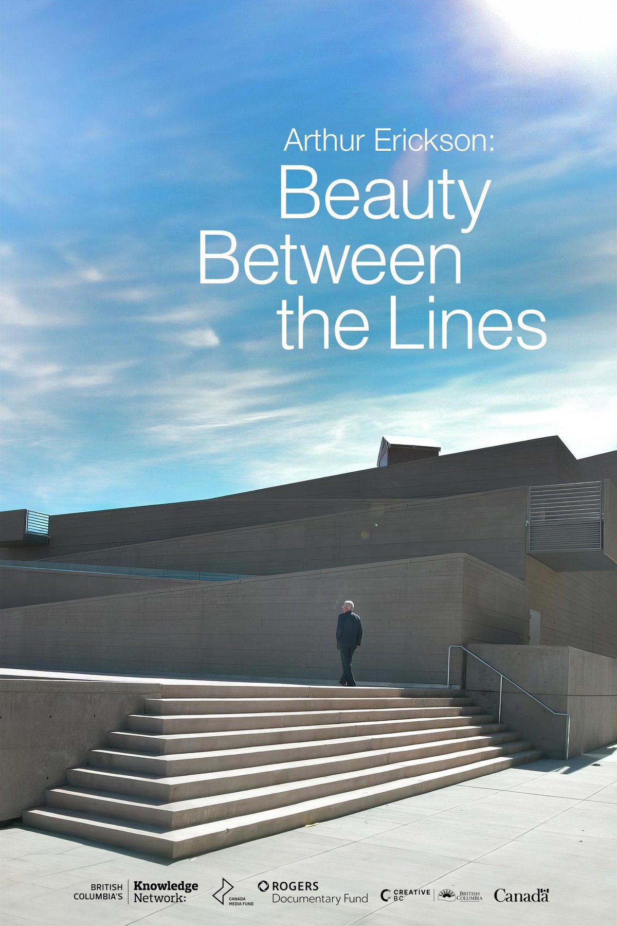 Poster of the movie Arthur Erickson: Beauty Between the Lines [2024]