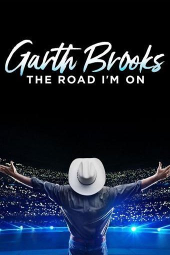 L'affiche du film Garth Brooks: The Road I'm On