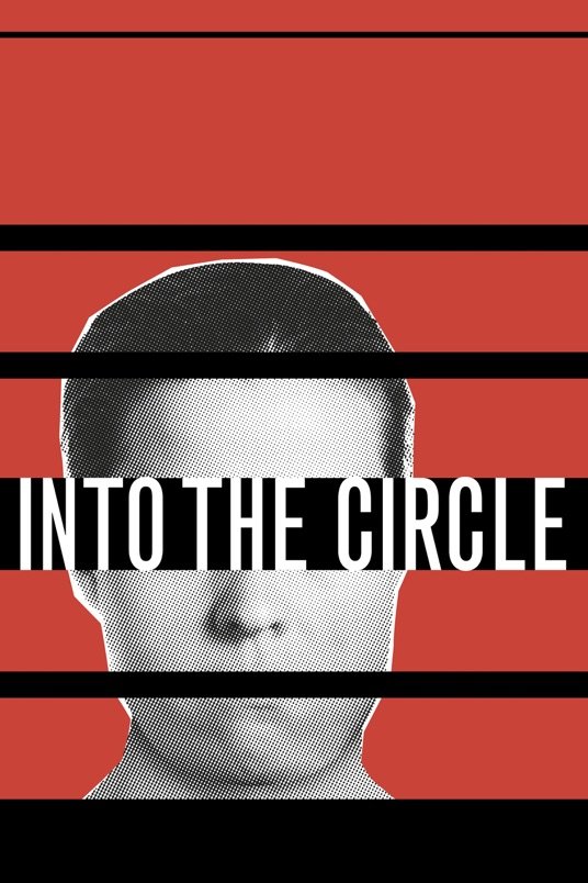 L'affiche du film Into the Circle
