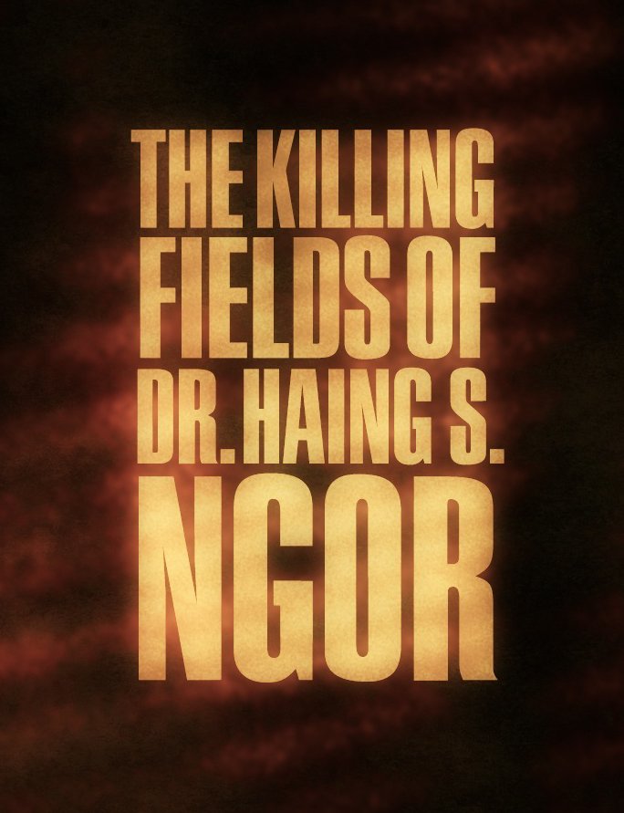 L'affiche du film The Killing Fields of Dr. Haing S. Ngor