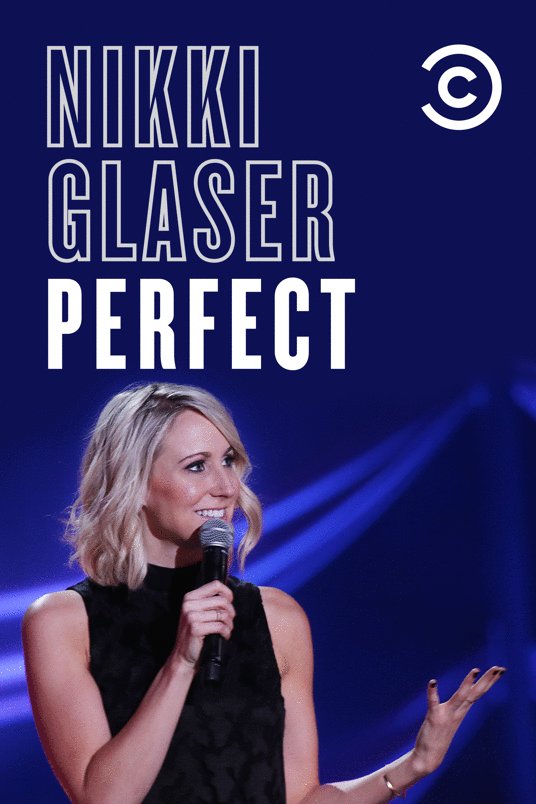 Poster of the movie Nikki Glaser: Perfect