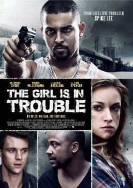Poster of the movie The Girl Is in Trouble