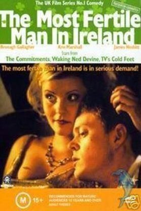 L'affiche du film The Most Fertile Man in Ireland