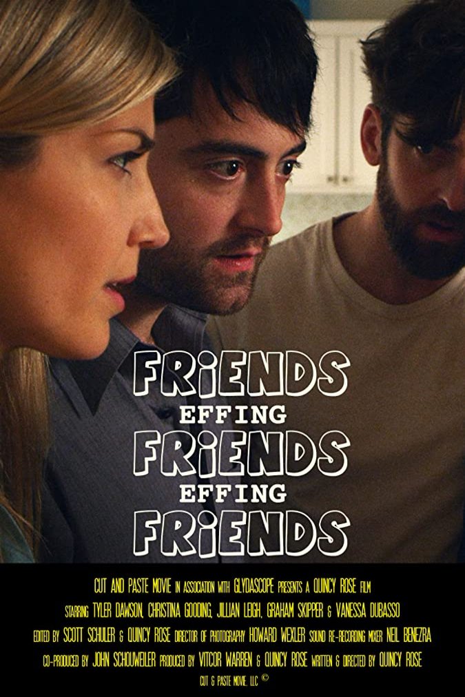 Poster of the movie Friends Effing Friends Effing Friends