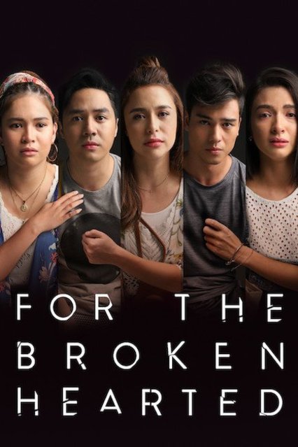 L'affiche du film For the Broken Hearted