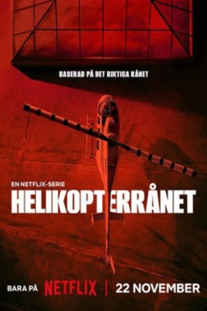 L'affiche du film Helikopterrånet [2024]