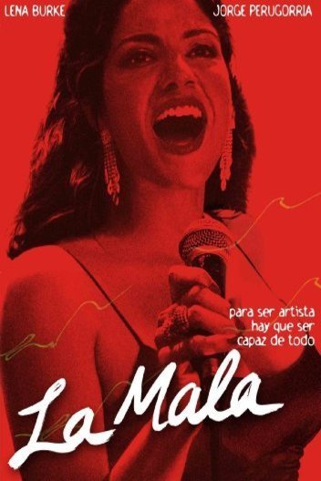 Poster of the movie La mala [2008]