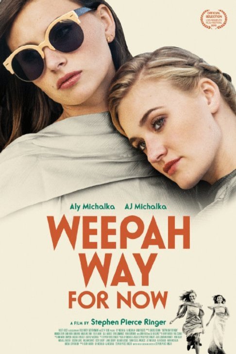 L'affiche du film Weepah Way for Now