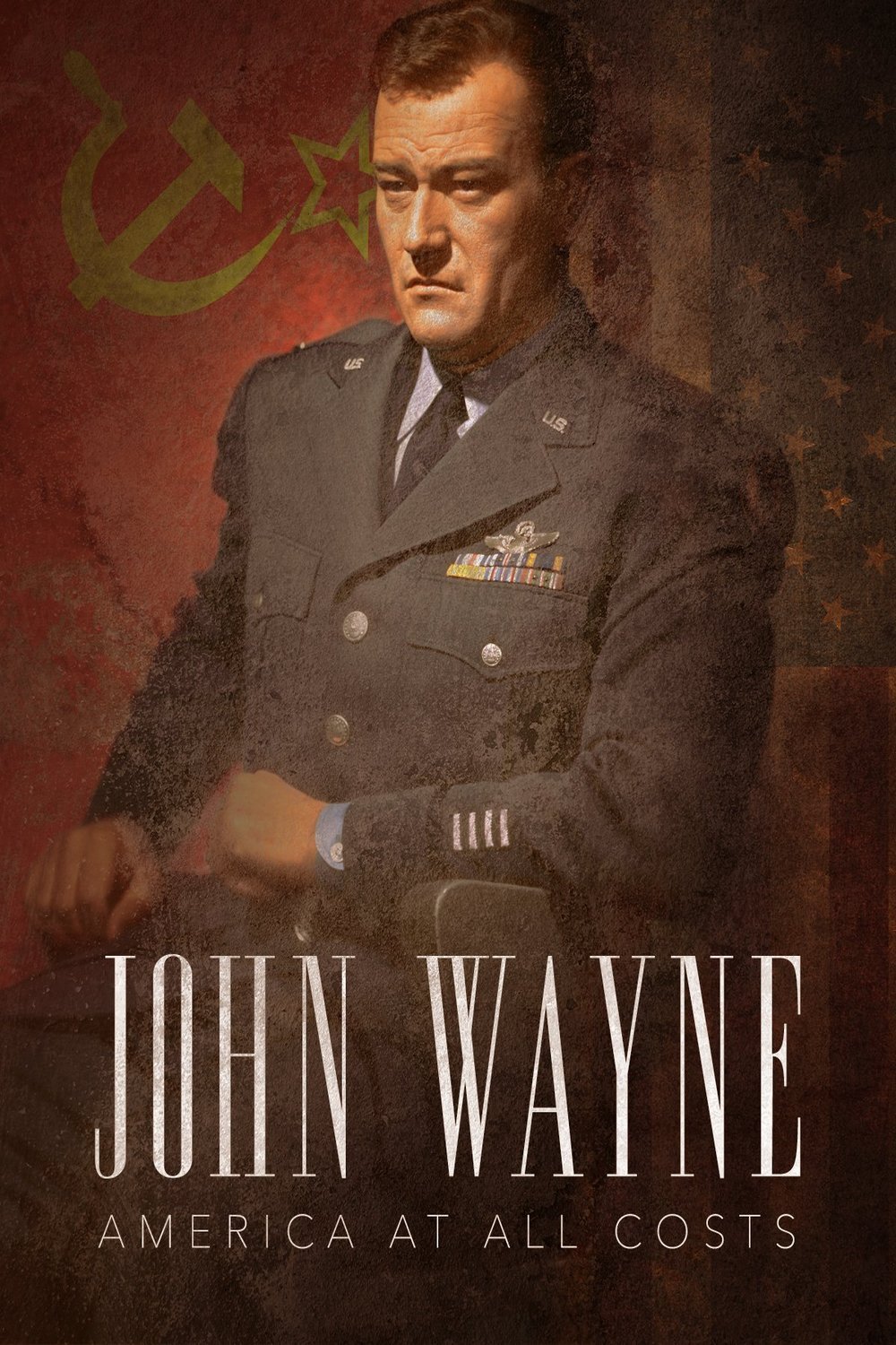 Poster of the movie John Wayne, l'Amérique à tout prix
