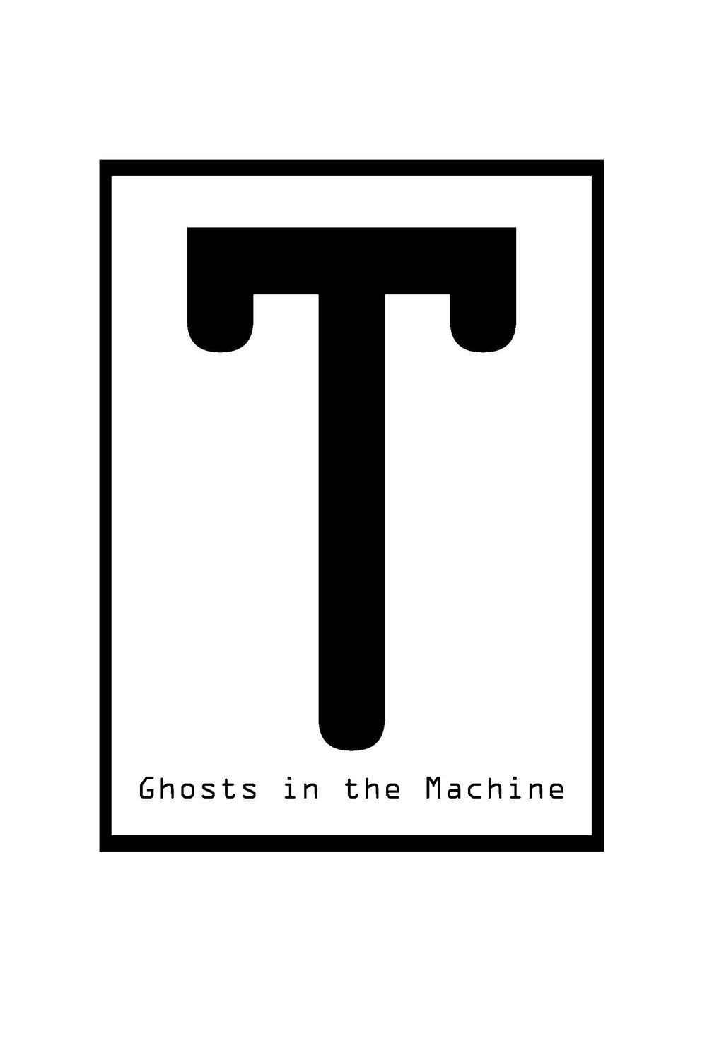 L'affiche du film T: Ghosts in the Machine