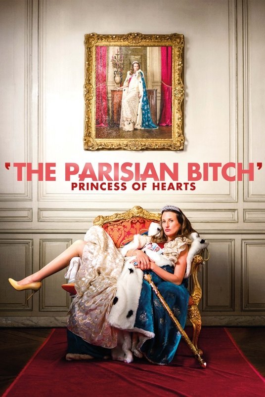 Poster of the movie The Parisian Bitch: Princess of Hearts