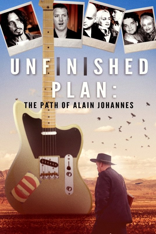 L'affiche du film Unfinished Plan: The Path of Alain Johannes