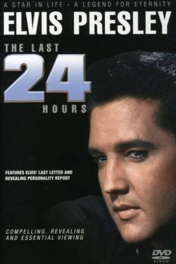 Poster of the movie Elvis: The Last 24 Hours