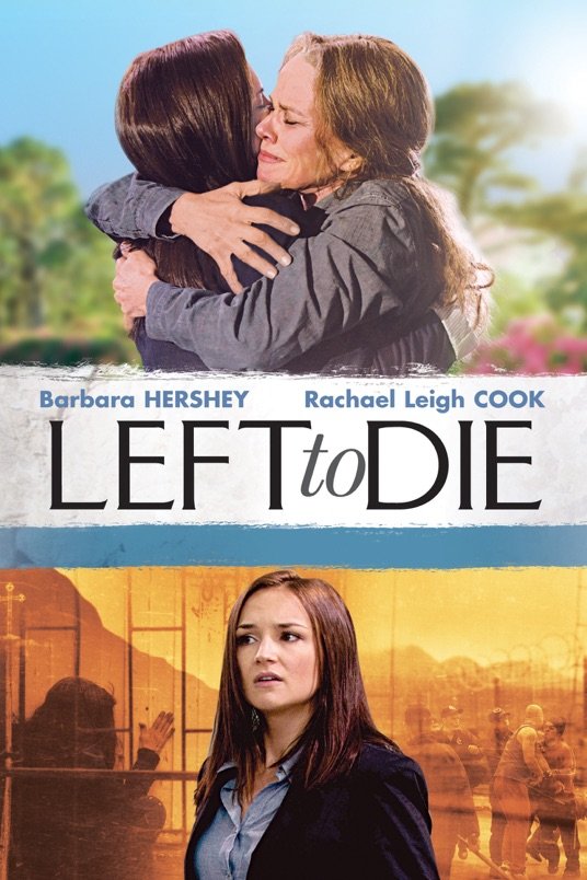 L'affiche du film Left to Die
