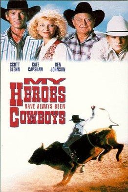 Poster of the movie My Heroes Have Always Been Cowboys