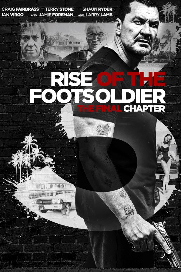 L'affiche du film Rise of the Footsoldier 3