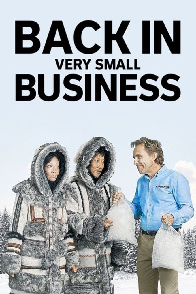 L'affiche du film Back in Very Small Business [2018]