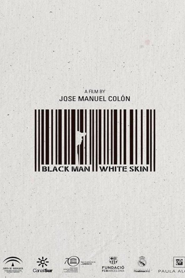 L'affiche originale du film Black Man White Skin en espagnol