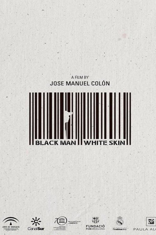 Poster of the movie Black Man White Skin
