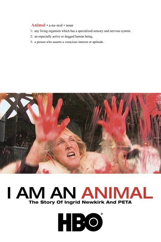Poster of the movie I Am an Animal: The Story of Ingrid Newkirk and PETA