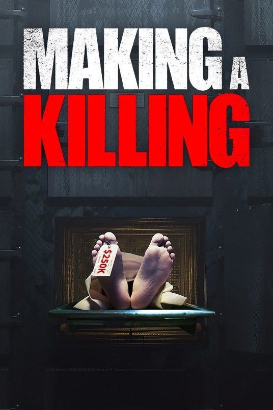 L'affiche du film Making A Killing [2023]