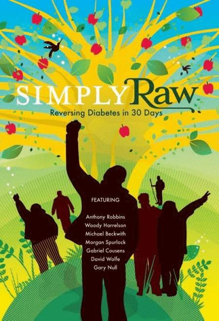 L'affiche du film Simply Raw: Reversing Diabetes in 30 Days.