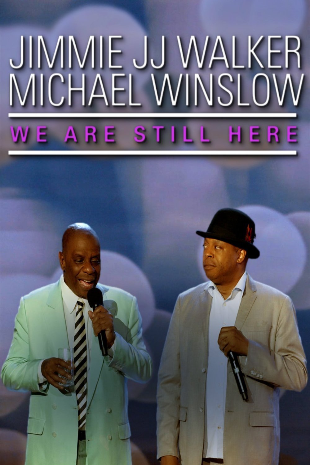 L'affiche du film Jimmie JJ Walker & Michael Winslow: We Are Still Here