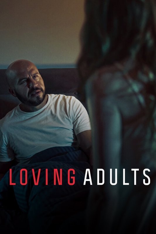 L'affiche du film Loving Adults [2022]