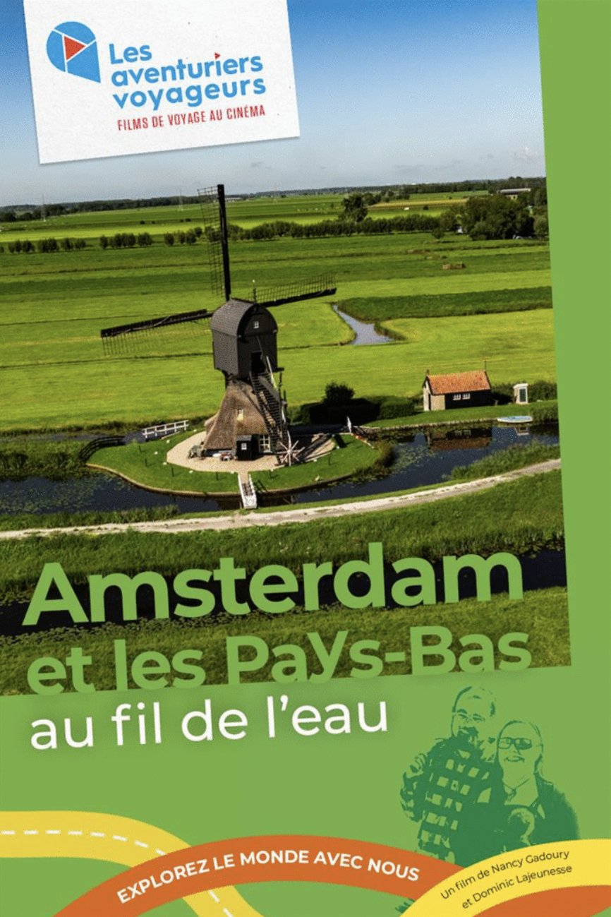 L'affiche du film Les aventuriers voyageurs: Amsterdam et Les Pays Bas [2024]