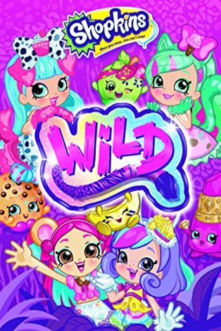 Poster of the movie Shopkins Wild